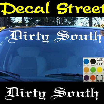 Dirty South Dir vinyl Decal | Visor Banner | Car Truck SUV