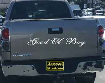 Good Ol' Boy Tailgate | Die Cut | Vinyl Decal Sticker | Visor Banner 4x4 | Diesel Truck SUV