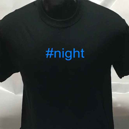 Hashtag Unisex #night funny sarcastic T shirt | Tee Top T-shirt