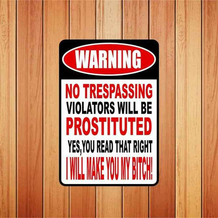 Custom Warning No Trespassing sign | Prostituted Novelty Sign | Property Aluminium sign