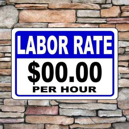 Customize Your Sign Aluminum Metal Sign | Labor rate Sign | Personalize Rate / Text